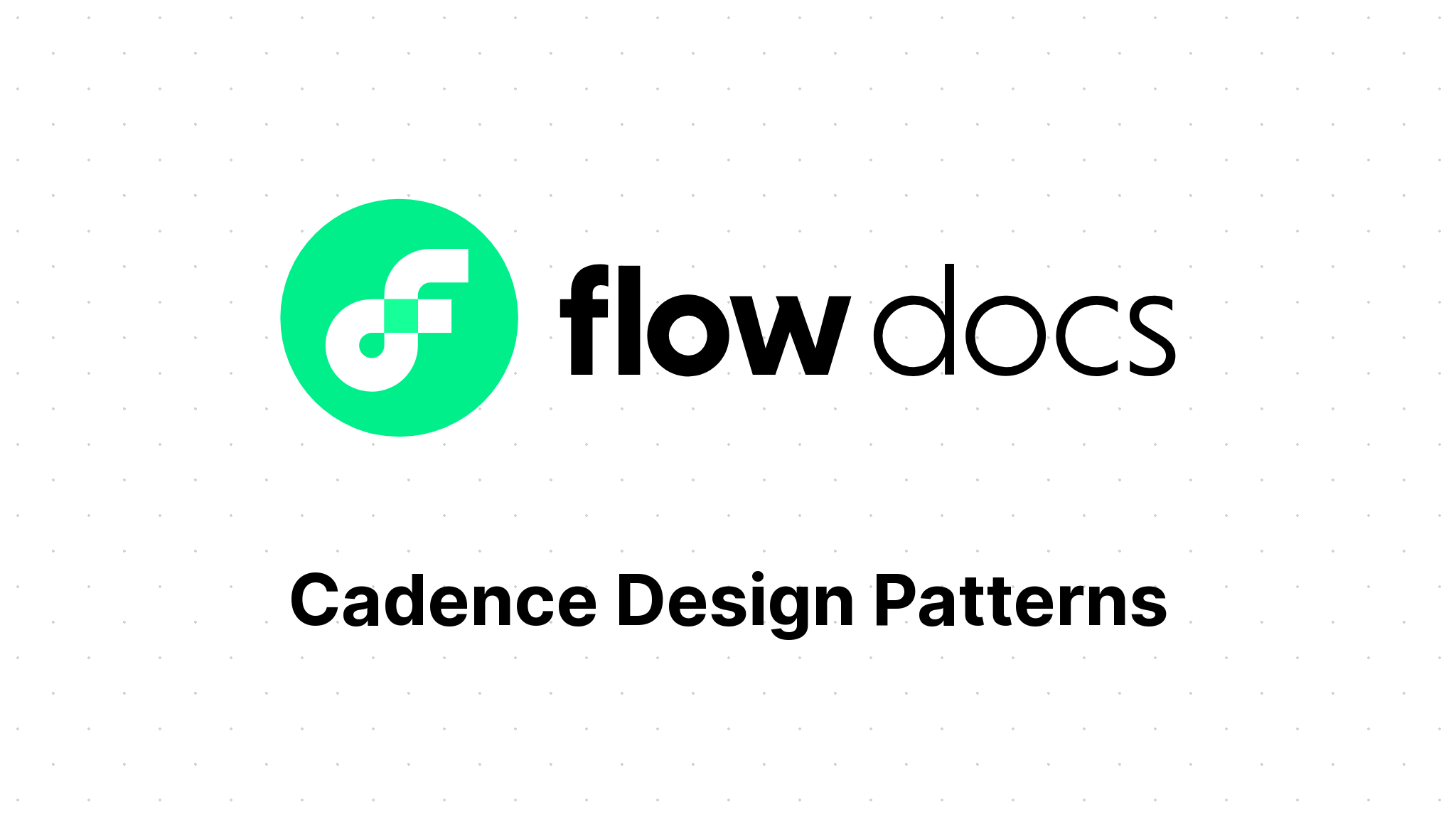 Cadence Design Patterns Flow Documentation